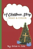 A Christmas Story: Read & Color B09MYVPVZ4 Book Cover