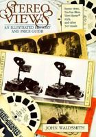 Stereo Views: An Illustrated History and Price Guide 0870695789 Book Cover