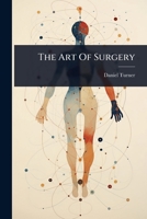 The Art Of Surgery 102483123X Book Cover