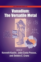 Vanadium the Versatile Metal (Acs Symposium Series) 0841274460 Book Cover