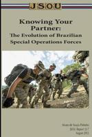 Knowing Your Partner: The Evolution of Brazilian Special Operations Forces 1098966554 Book Cover