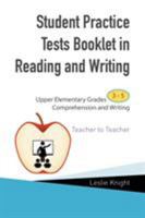 Student Practice Test Booklet in Reading and Writing: Upper Elementary Grades 3-5 Comprehension and Writing Teacher to Teacher 1503598861 Book Cover