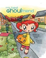 My Best Ghoulfriend 1950323048 Book Cover