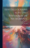 Krystallographische Und Physikalische Instrumente 1022520644 Book Cover