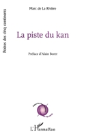La piste du kan (Poètes Des Cinq Continents) (French Edition) 2336530686 Book Cover