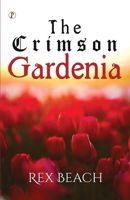 The Crimson Gardenia B0F1KR6T8C Book Cover