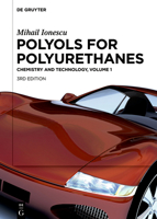 Mihail Ionescu: Polyols for Polyurethanes. Volume 1 3110640333 Book Cover