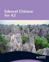 Edexcel Chinese For A2 0340967854 Book Cover
