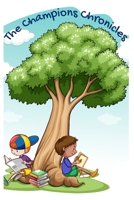The Champions Chronicle: Inspiring Short Stories for Young Minds B0BTRFR9LQ Book Cover