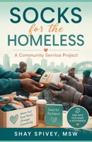 Socks for the Homeless: A Community Service Project 1534980067 Book Cover
