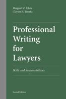 Professional Writing for Lawyers: Skills and Responsibilities 0890898049 Book Cover