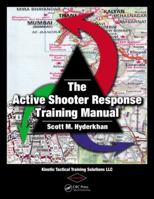 The Active Shooter Response Training Manual 1466582979 Book Cover