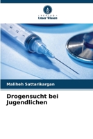 Drogensucht bei Jugendlichen (German Edition) 6208329051 Book Cover