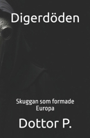 Digerdöden: Skuggan som formade Europa (Swedish Edition) B0DX79T6JY Book Cover