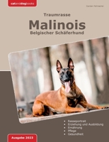 Traumrasse: Malinois: Belgischer Schäferhund 375782492X Book Cover