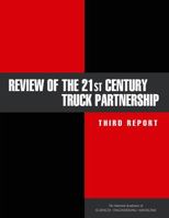 Review of the 21st Century Truck Partnership: Third Report 0309377102 Book Cover