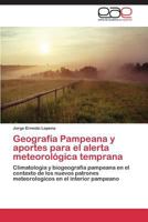 Geografia Pampeana y Aportes Para El Alerta Meteorologica Temprana 3848455846 Book Cover