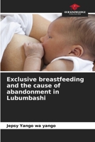 Exclusive breastfeeding and the cause of abandonment in Lubumbashi 6206213234 Book Cover