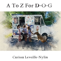 A To Z For D-O-G 1736407805 Book Cover