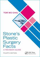 Stone's Plastic Surgery Facts: A Revision Guide, Fourth Edition 1138031704 Book Cover