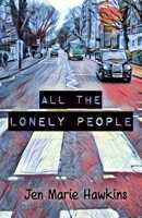 All the Lonely People 1945654783 Book Cover