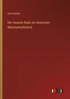 Der neueste Raub am deutschen Nationalwohlstand 336866221X Book Cover