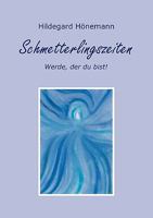 Schmetterlingszeiten: Werde, der du bist! 3837012301 Book Cover