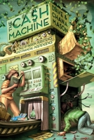 The Cash Machine 1623930197 Book Cover