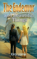 The Endeavor and Beautiful Things B0H97PBTQF Book Cover