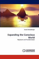 Expanding the Conscious World 3844394540 Book Cover