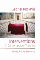 Interventions in Contemporary Thought: History, Politics, Aesthetics 1474425852 Book Cover