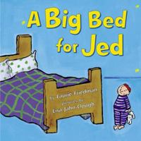 A Big Bed for Jed 0803725620 Book Cover
