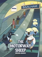 The Motorway Sheep 1037116577 Book Cover