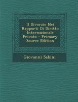 Il Divorzio Nei Rapporti Di Diritto Internazionale Privato 1289387303 Book Cover