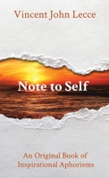 Note to Self: An Original Book of Inspirational Aphorisms 1778016510 Book Cover