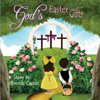 God's Easter Gifts 1940209137 Book Cover