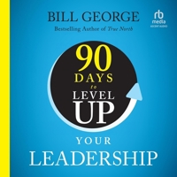 90 Days to Level Up Your Leadership 1394257961 Book Cover