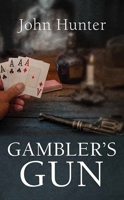 Gambler's Gun B0DRYZD8T9 Book Cover