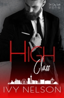 High Class: A Dark Vegas Mafia Romance B0BLR5C3MH Book Cover
