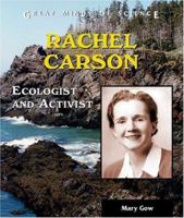 Rachel Carson: Ecologist And Activist (Great Minds of Science) 0766025039 Book Cover