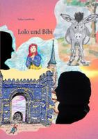 Lolo und Bibi: für Erstleser 3740752297 Book Cover
