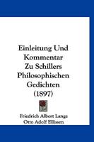 Einleitung Und Kommentar Zu Schillers Philosophischen Gedichten 1145124437 Book Cover
