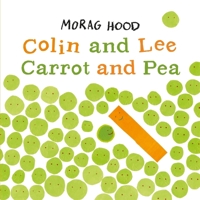 Colin and Lee, Carrot and Pea 1509831444 Book Cover