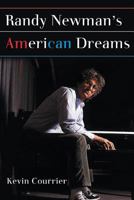 Randy Newman: American Dreams 1550226908 Book Cover