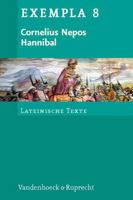 Cornelius Nepos, Hannibal: Text Mit Erlauterungen. Arbeitsauftrage, Begleittexte, Stilistik Und Ubungen Zu Grammatik Und Texterschliessung 3525710666 Book Cover
