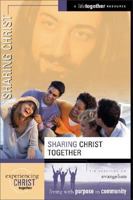 Sharing Christ (Experiencing Christ Together) 031024983X Book Cover