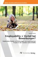 Employability = Vorteil bei Bewerbungen? 3639464567 Book Cover