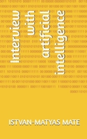 Interview with artificial intelligence B0GNFN45HQ Book Cover