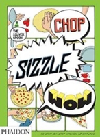 Chop, Sizzle, Wow: The Silver Spoon Comic Cookbook 0714868205 Book Cover