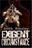 Exigent Circumstance 1424125065 Book Cover